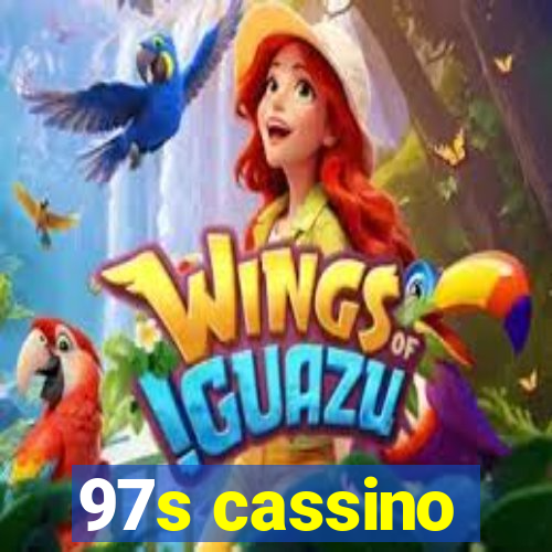 97s cassino